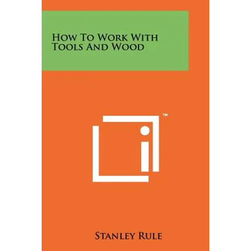 How To Work With Tools And Wood