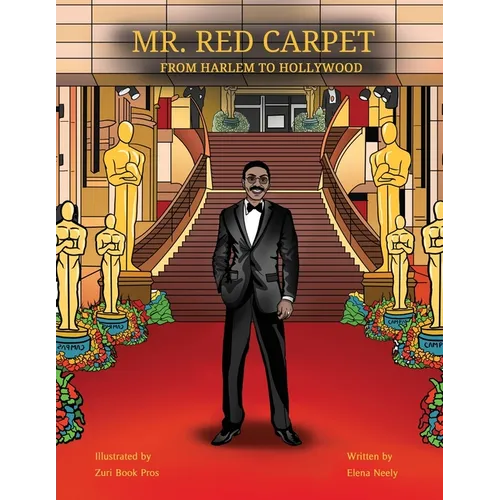 Mr. Red Carpet, From Harlem to Hollywood
