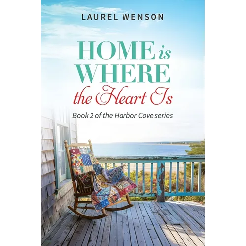 Home is Where the Heart Is