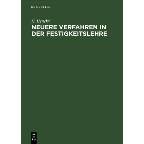 Neuere Verfahren in Der Festigkeitslehre