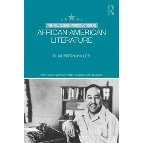 The Routledge Introduction to African American Literature
