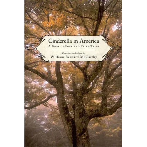 Cinderella in America: A Book of Folk and Fairy Tales