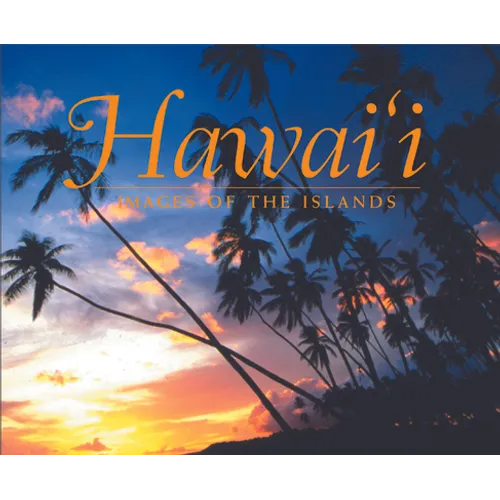 Hawaii: Images of the Islands