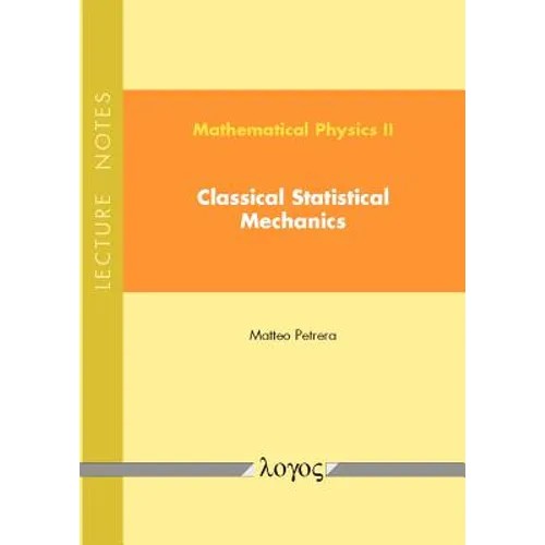 Mathematical Physics II: Classical Statistical Mechanics: Lecture Notes