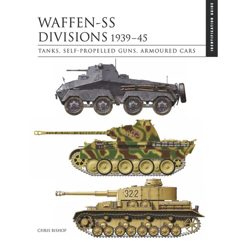 Waffen-SS Divisions 1939-45: The Essential Identification Guide