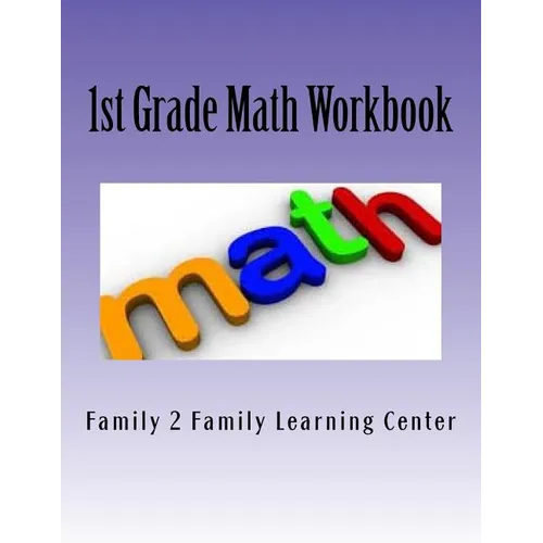 1st Grade Math Workbook: Skills Practice & Review