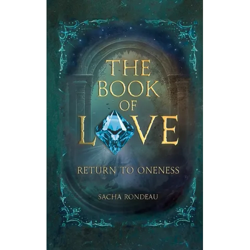 The Book of Love: Return to Oneness