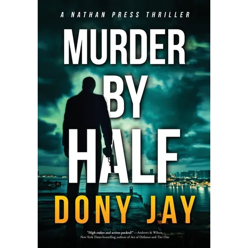Murder by Half: A Nathan Press Thriller