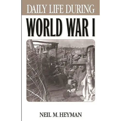 Daily Life During World War I