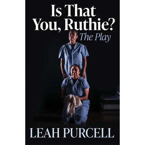 Is That You, Ruthie?: The Play