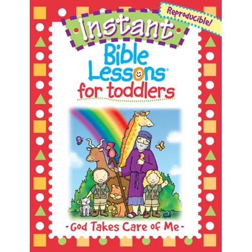 For Toddlers: God Takes Care of Me