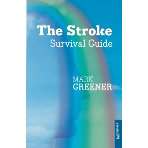 The Stroke Survival Guide