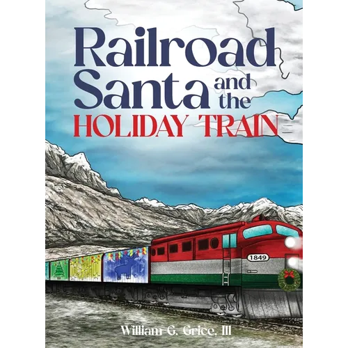 Railroad Santa and the Holiday Train