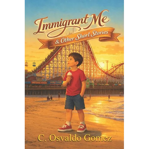 Immigrant Me & Other Short Stories