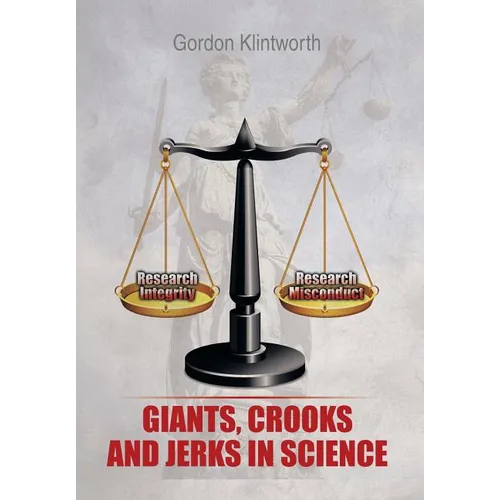 Giants, Crooks and Jerks in Science