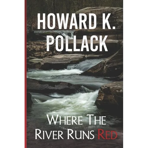 Where the River Runs Red