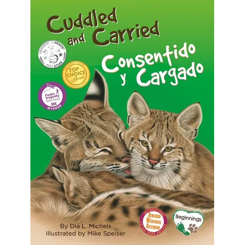 Cuddled and Carried / Consentido Y Cargado