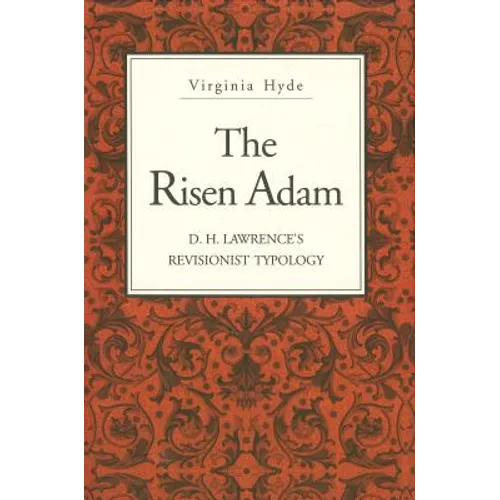 The Risen Adam: D. H. Lawrence's Revisionist Typology