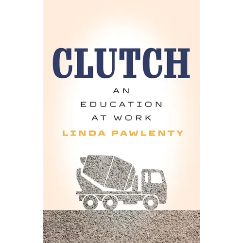 Clutch: An Education at Work
