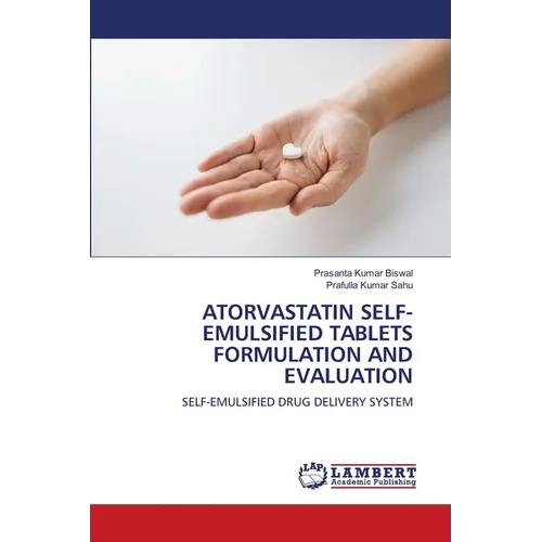 Atorvastatin Self-Emulsified Tablets Formulation and Evaluation