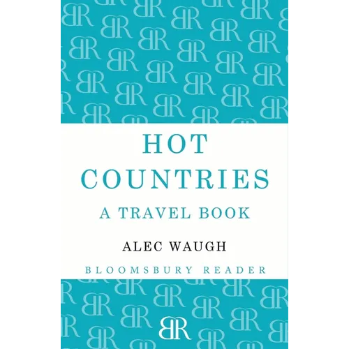 Hot Countries: A Travel Book