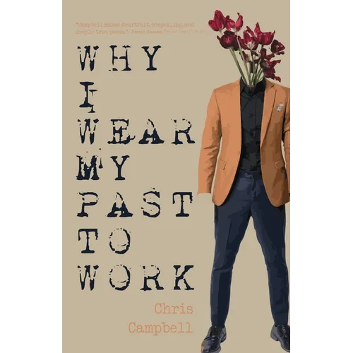 Why I Wear My Past To Work