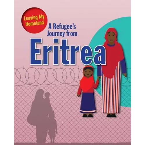 A Refugee's Journey from Eritrea