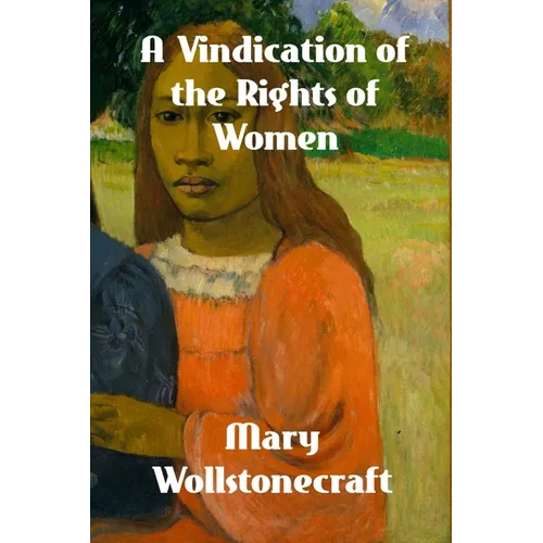 A Vindication of the Rights of Woman