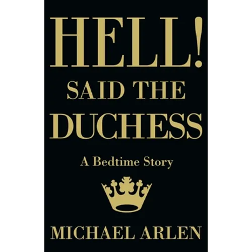 Hell! Said the Duchess