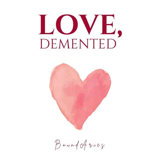 Love, Demented