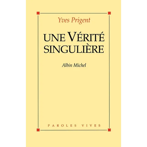 Une vérité singulière