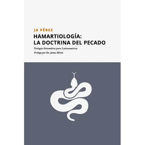 Hamartiología: La doctrina del Pecado