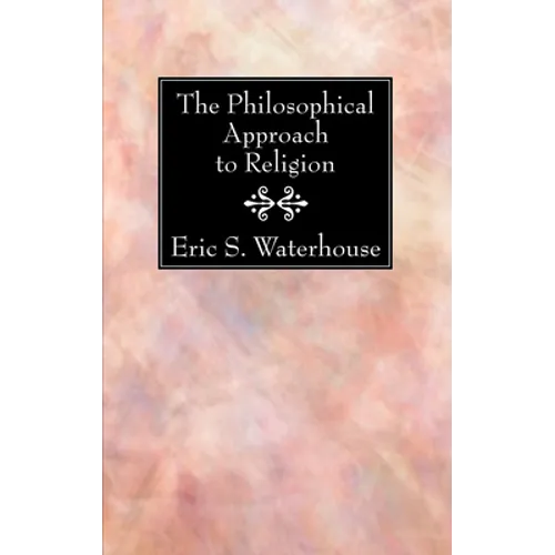 The Philosophical Approach to Religion