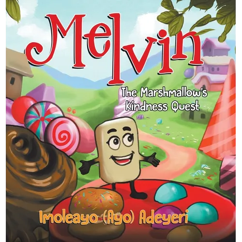 Melvin The Marshmallow's Kindness Quest