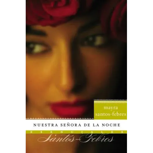 Nuestra Senora de la Noche: Novela