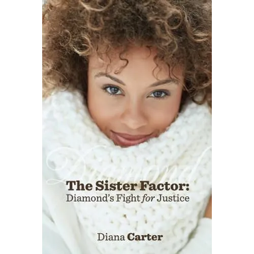 The Sister Factor: Diamond's Fight for Justice