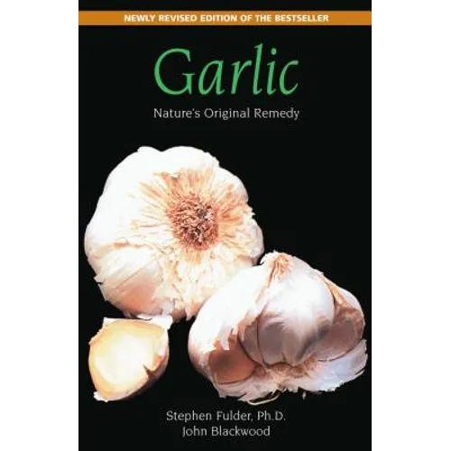 Garlic: Nature's Original Remedy