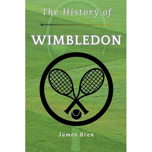 The History of Wimbledon