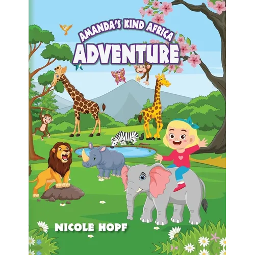 Amanda's Kind Africa Adventure