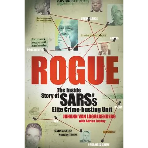 Rogue: The Inside Story of SARS's Elite Crime-busting Unit