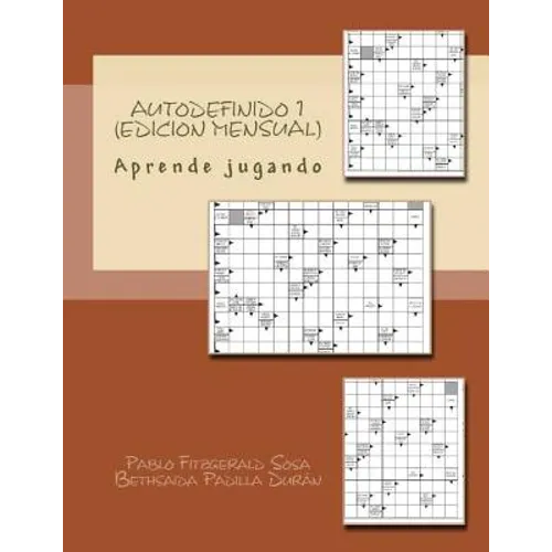Autodefinido 1 (Edicion Mensual): Aprende jugando¡