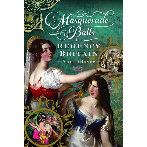 Masquerade Balls in Regency Britain