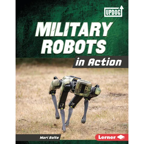 Military Robots in Action
