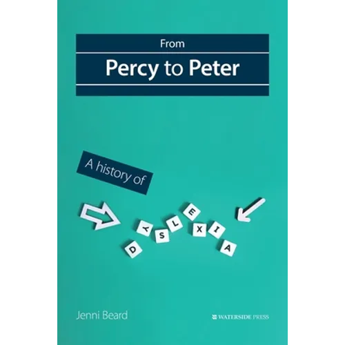 From Percy to Peter: A History of Dyslexia