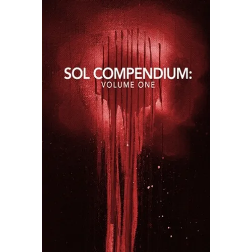 The Sol Compendium: Volume 1