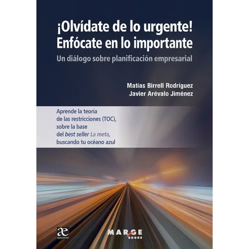 ¡Olvídate de lo urgente! Enfócate en lo importante: Un diálogo sobre planificación empresarial
