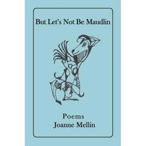 But Let's Not Be Maudlin