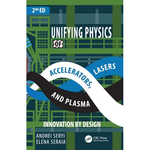 Unifying Physics of Accelerators, Lasers and Plasma