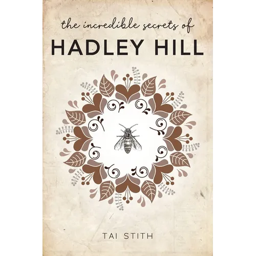 The Incredible Secrets of Hadley Hill