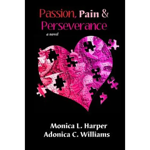 Passion Pain Perseverance